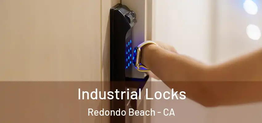  Industrial Locks Redondo Beach - CA